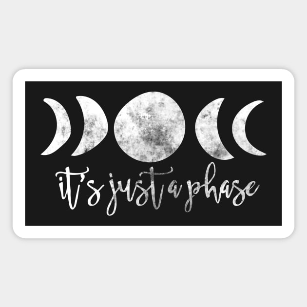 It's just a phase moon phases Magnet by bubbsnugg